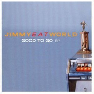 Jimmy Eat World - Good to Go cover art