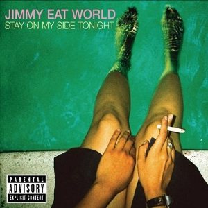 Jimmy Eat World - Stay on My Side Tonight cover art