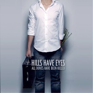 Hills Have Eyes - All Doves Have Been Killed cover art