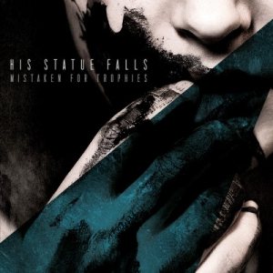 His Statue Falls - Mistaken for Trophies cover art