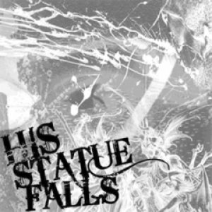 His Statue Falls - Demo cover art