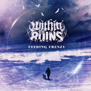Within The Ruins - Feeding Frenzy cover art