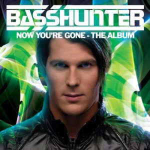 Basshunter - Now You're Gone - the Album cover art