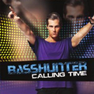 Basshunter - Calling Time cover art