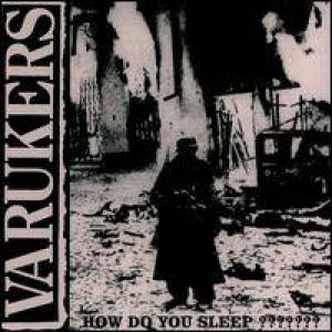 The Varukers - How Do You Sleep? cover art