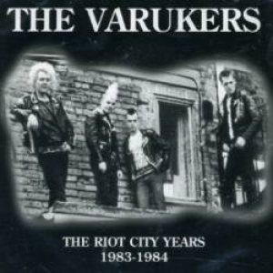 The Varukers - The Riot City Years 1983-1984 cover art