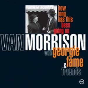 Van Morrison / Georgie Fame - How Long Has This Been Going On cover art