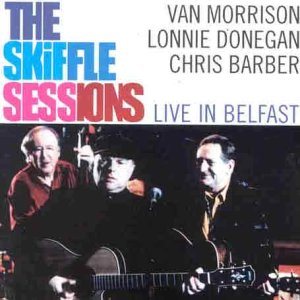 Van Morrison - The Skiffle Sessions - Live in Belfast cover art