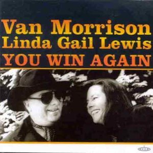 Van Morrison / Linda Gail Lewis - You Win Again cover art