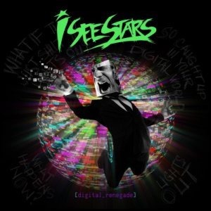 I See Stars - Digital Renegade cover art