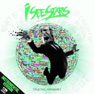 I See Stars - Digital Renegade (Instrumental Version) cover art