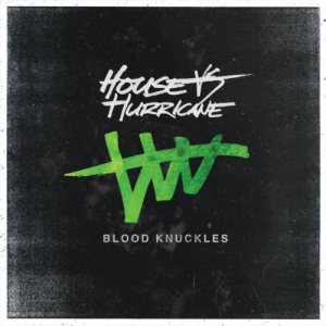 House Vs Hurricane - Blood Knuckles cover art
