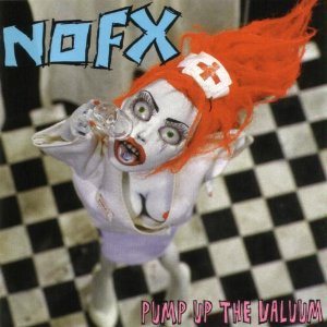NOFX - Pump Up the Valuum cover art