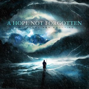 A Hope Not Forgotten - Two Years and Counting cover art