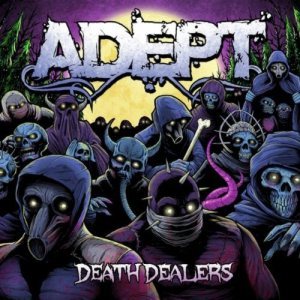 Adept - Death Dealers cover art Adept - Death Dealers cover art