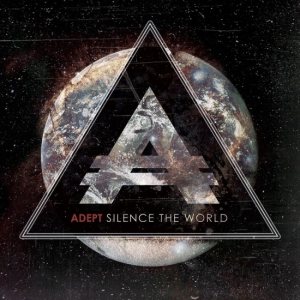 Adept - Silence the World cover art Adept - Silence the World cover art