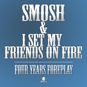 I Set My Friends on Fire - Four Years Foreplay cover art