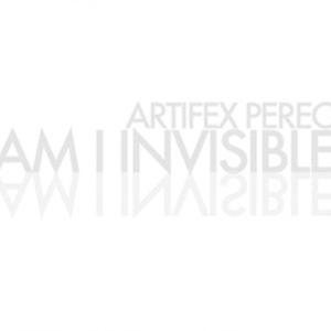 Artifex Pereo - Am I Invisible cover art