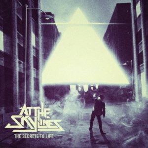 At the Skylines - The Secrets to Life cover art
