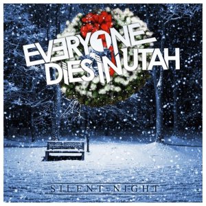 Everyone Dies In Utah - Silent Night cover art