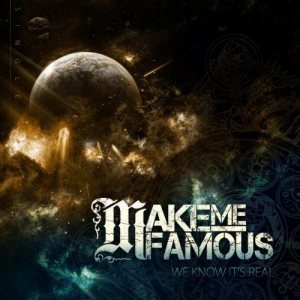 Make Me Famous - We Know It's Real cover art