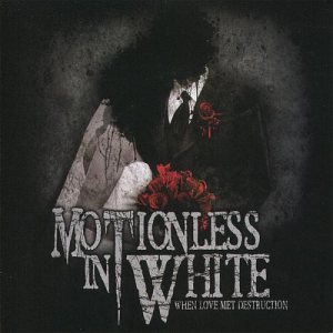 Motionless In White - When Love Met Destruction cover art