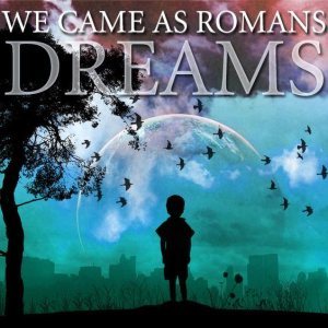 We Came As Romans - Dreams cover art