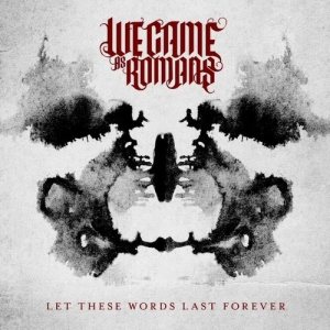 We Came As Romans - Let These Words Last Forever cover art