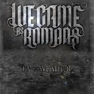 We Came As Romans - Fair-Weather cover art