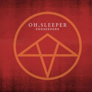 Oh, Sleeper - Endseekers cover art Oh, Sleeper - Endseekers cover art