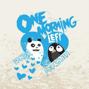 One Morning Left - Panda <3 Penguin cover art