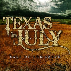 Texas In July - Salt of the Earth cover art