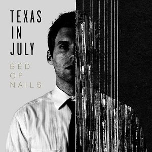 Texas In July - Bed of Nails cover art