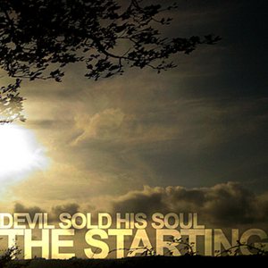Devil Sold His Soul - The Starting cover art