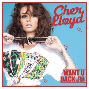 Cher Lloyd - Want U Back (feat. Astro) cover art