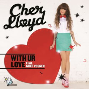 Cher Lloyd - With Ur Love (feat. Mike Posner) cover art