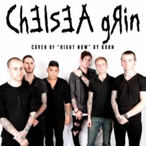 Chelsea Grin - Right Now (Korn Cover) cover art