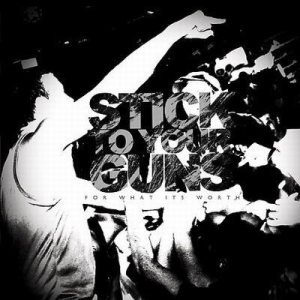 Stick to Your Guns - For What It's Worth cover art