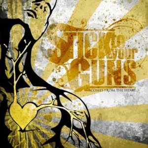 Stick to Your Guns - Comes from the Heart cover art