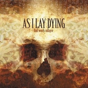 As I Lay Dying - Frail Words Collapse cover art
