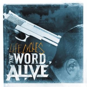 The Word Alive - Life Cycles cover art