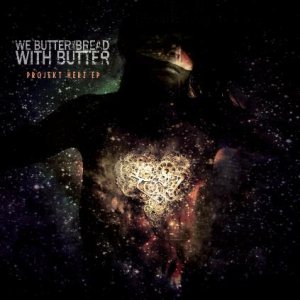 We Butter The Bread With Butter - Projekt Herz EP cover art