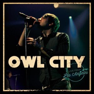 Owl City - Live From Los Angeles cover art