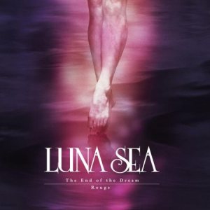 LUNA SEA - The End of the Dream / Rouge cover art