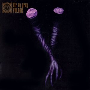 Dir en grey - Vulgar cover art