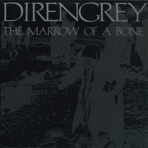 Dir en grey - The Marrow of a Bone cover art Dir en grey - The Marrow of a Bone cover art