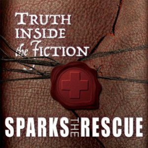 Sparks the Rescue - Truth Inside the Fiction cover art