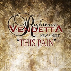 Righteous Vendetta - This Pain cover art