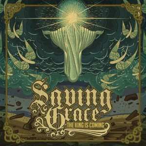 Saving Grace - The King Is Coming cover art