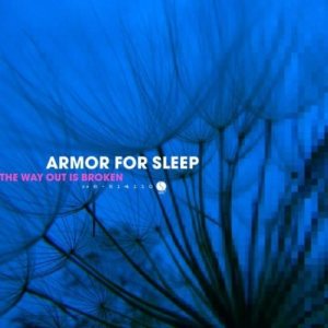 Armor for Sleep - The Way Out Is Broken cover art